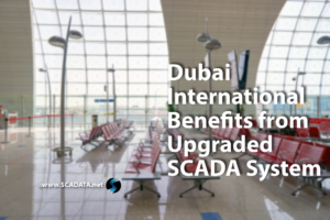 Read more about the article Dubai International Benefits from Upgraded SCADA System