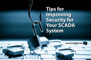 Read more about the article Tips for Improving Security for Your SCADA System